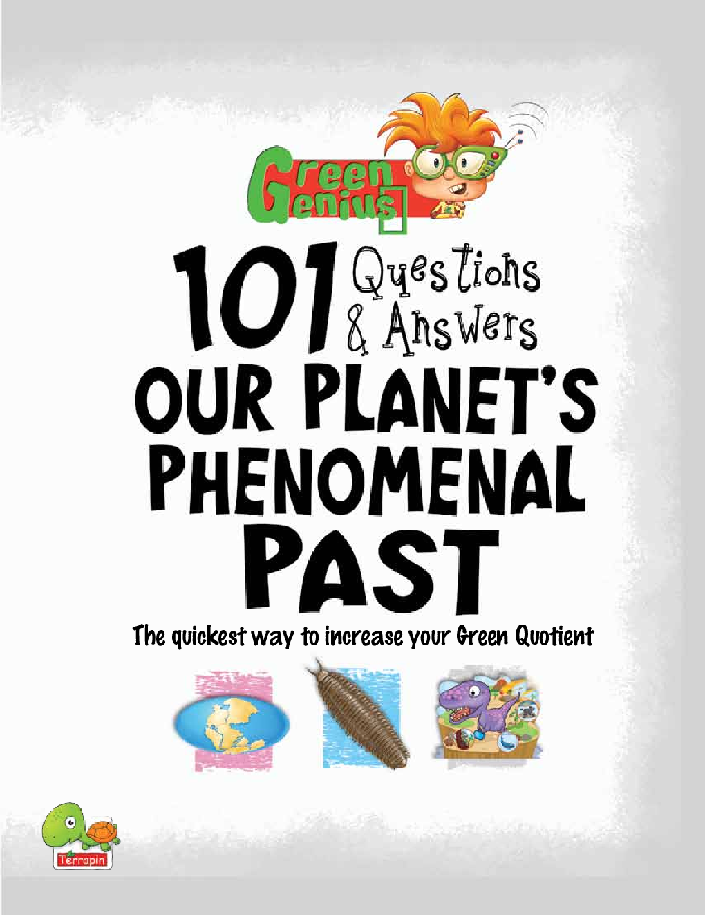 Green Genius's 101 Questions and Answers : Our Planet's Phenomenal Past - Page 3