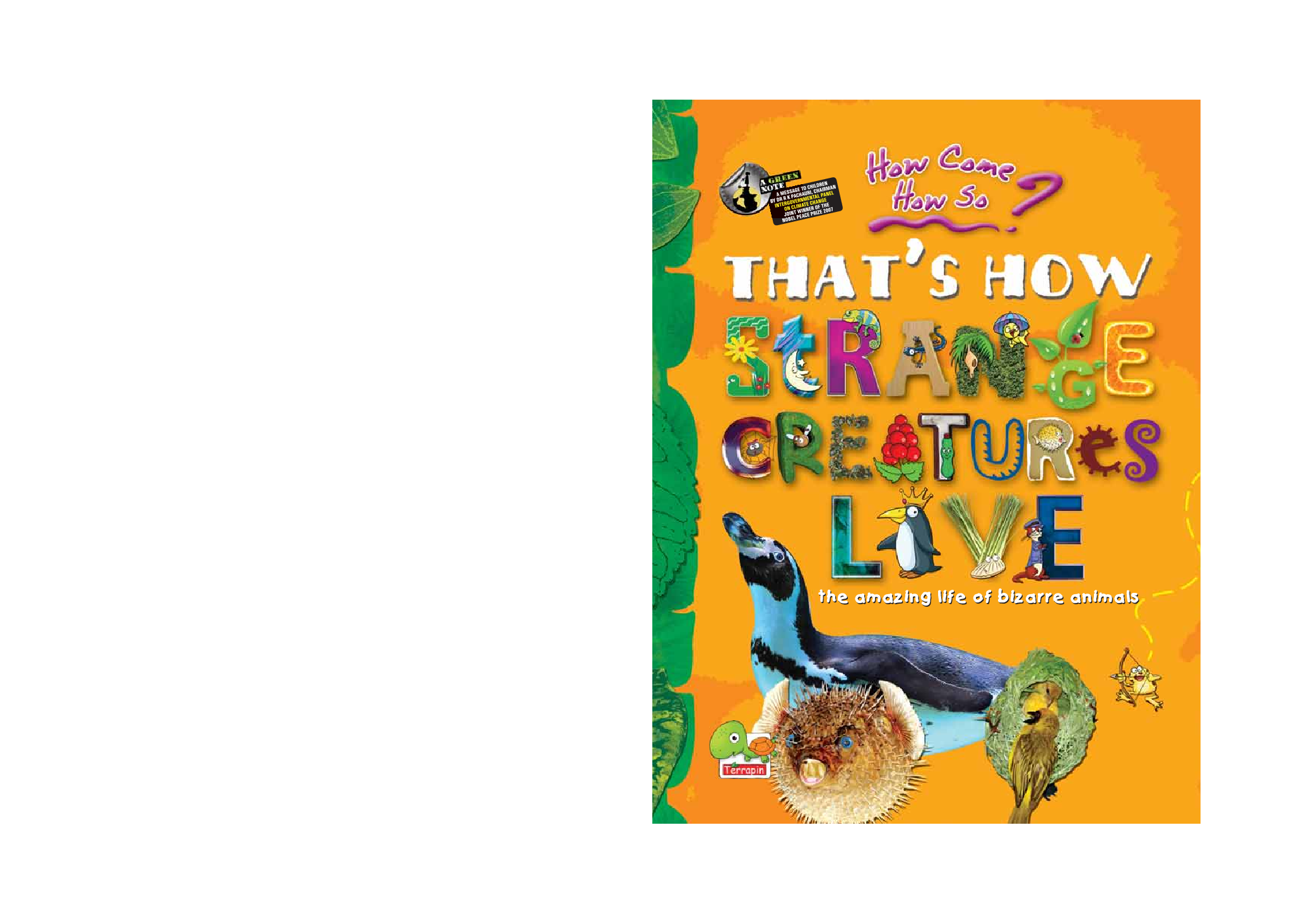 How come? How so? That's how strange creatures live: the amazing life of bizarre animals - Page 1