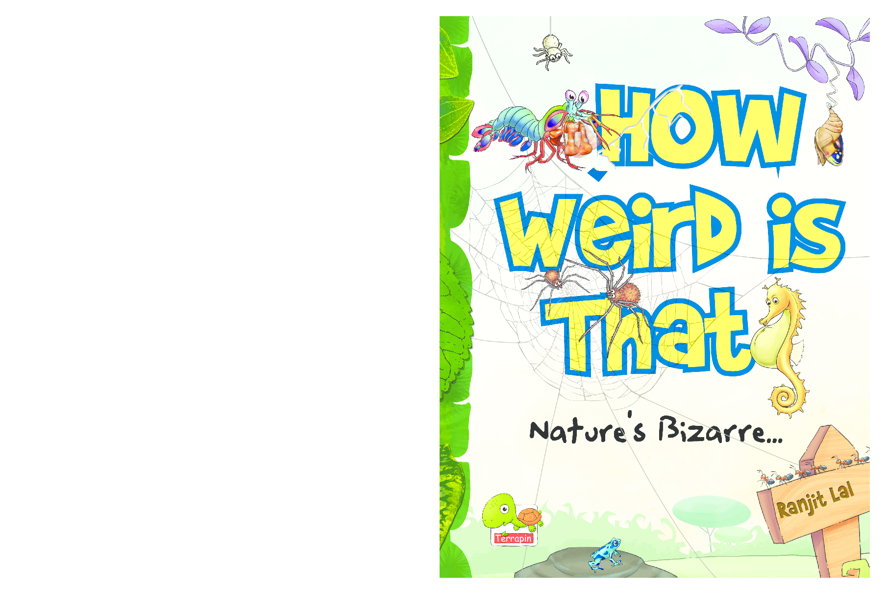 How Weird is That? Nature’s Bizarre - Page 1