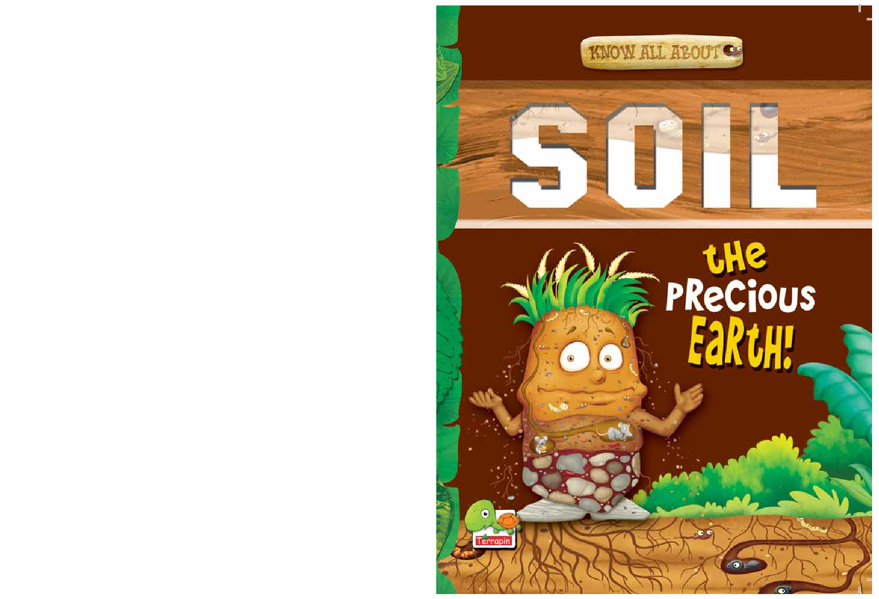 Know All About Soil : The Precious Earth! - Page 1