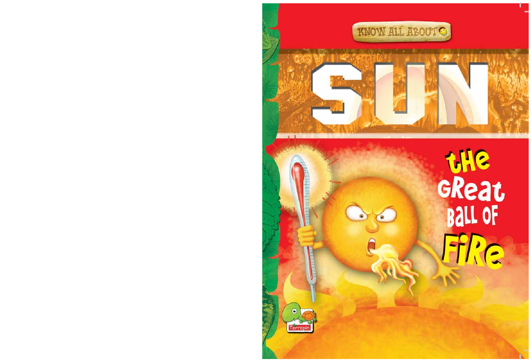 Know All About Sun : The Great Ball of Fire! - Page 1