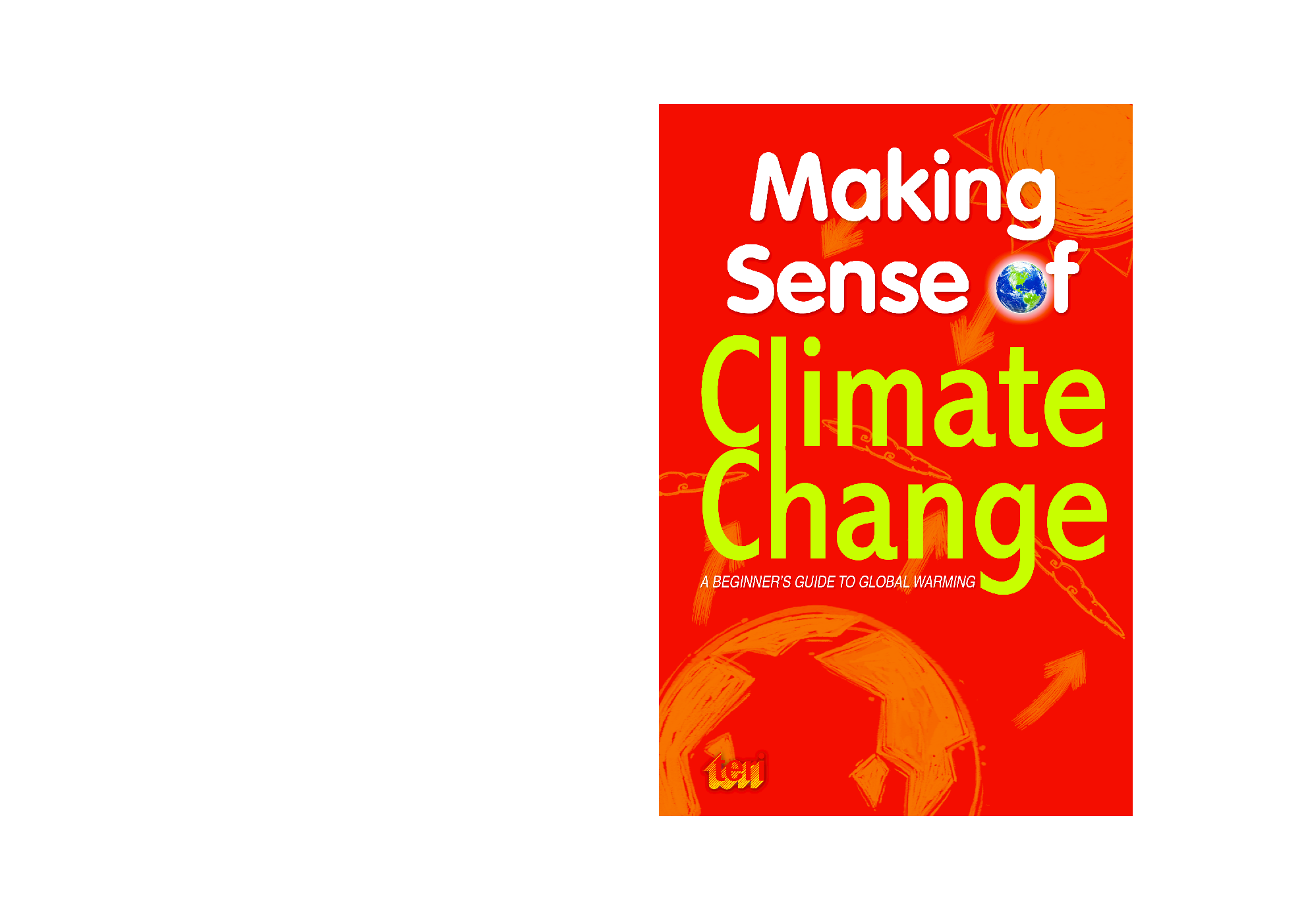 Making Sense of Climate Change: A Beginner's guide to global warming - Page 1