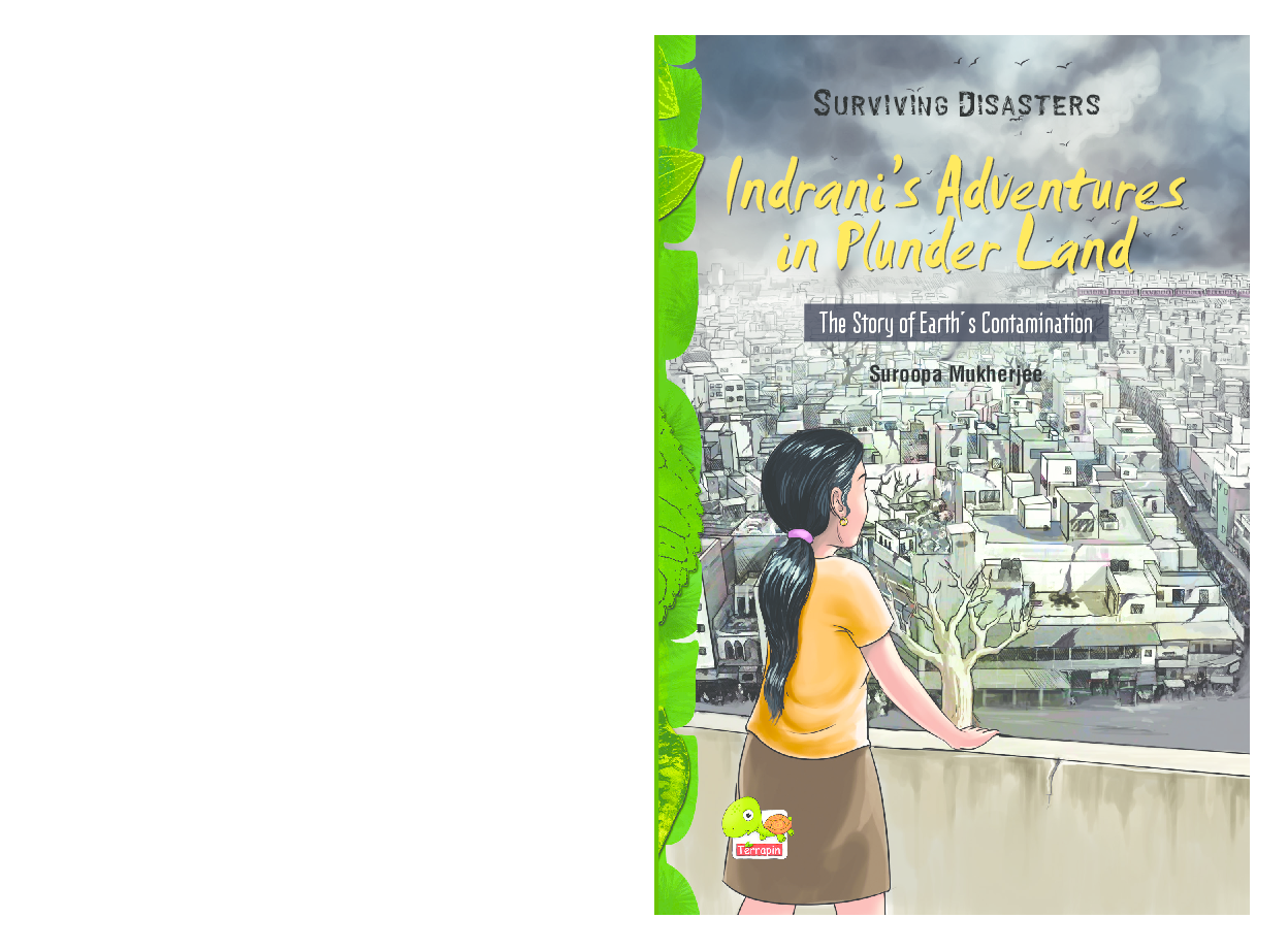 Surviving Disasters : Indrani’s Adventures in Plunder Land (The Story of Earth’s Contamination) - Page 1