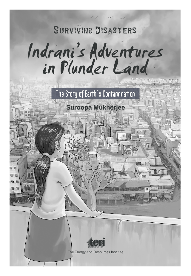 Surviving Disasters : Indrani’s Adventures in Plunder Land (The Story of Earth’s Contamination) - Page 3