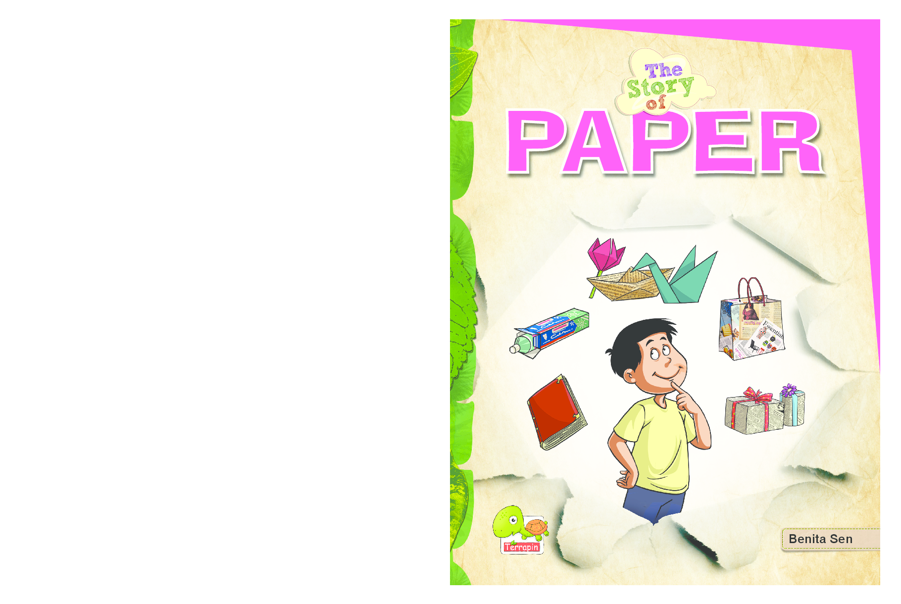 The Story of Paper (Save paper, save trees. Think smart, reuse it!) - Page 1