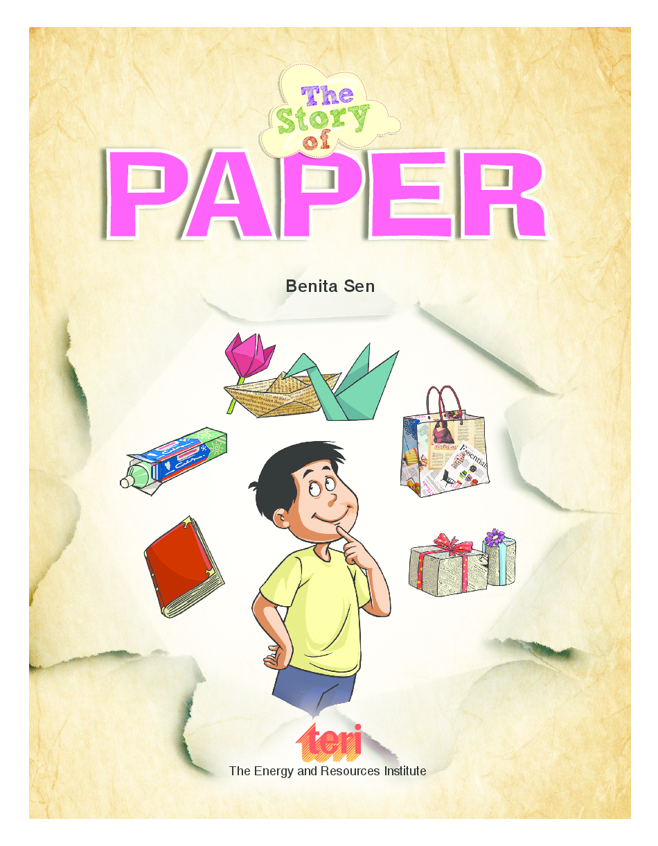 The Story of Paper (Save paper, save trees. Think smart, reuse it!) - Page 3