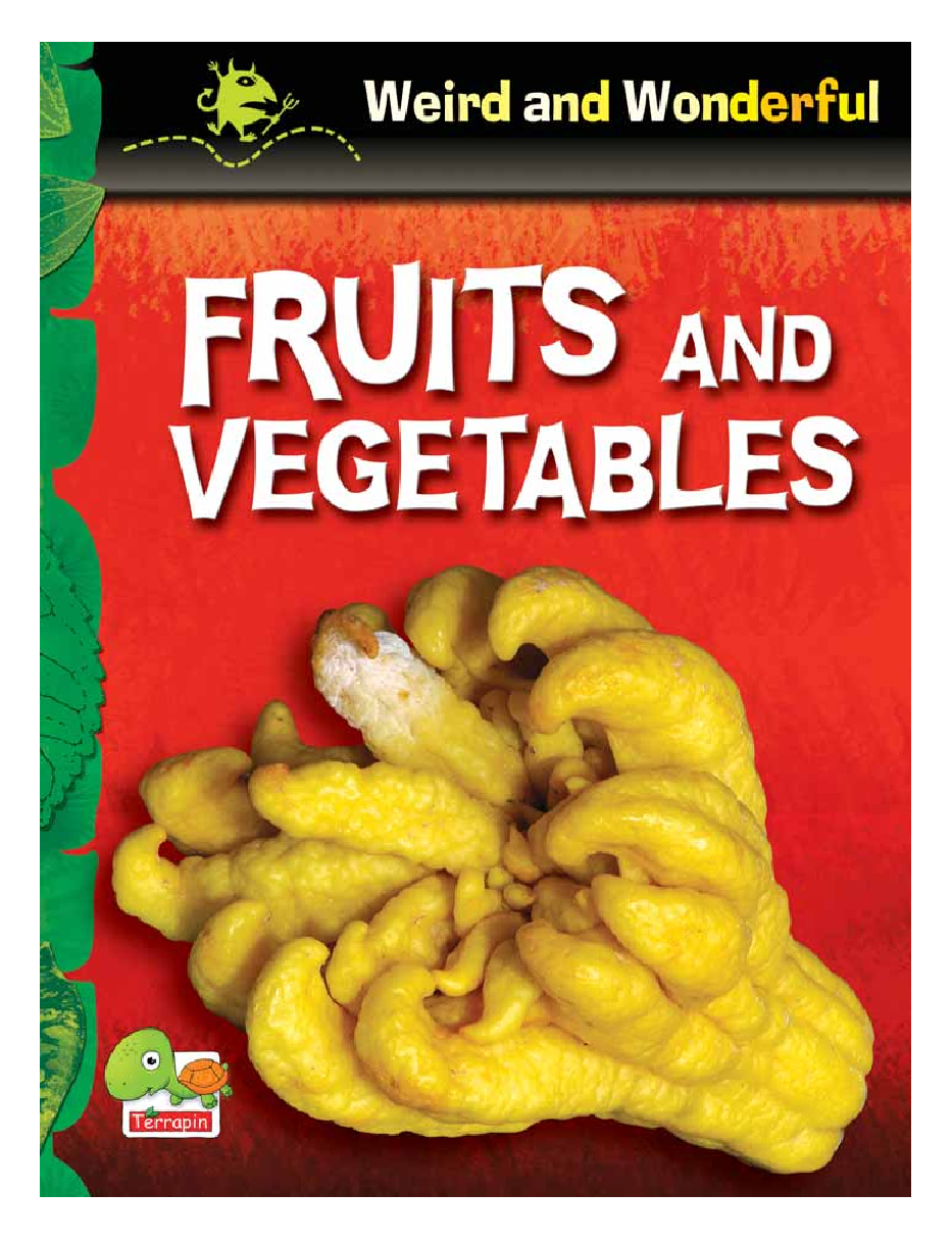 Weird and Wonderful : Fruits and Vegetables - Page 1