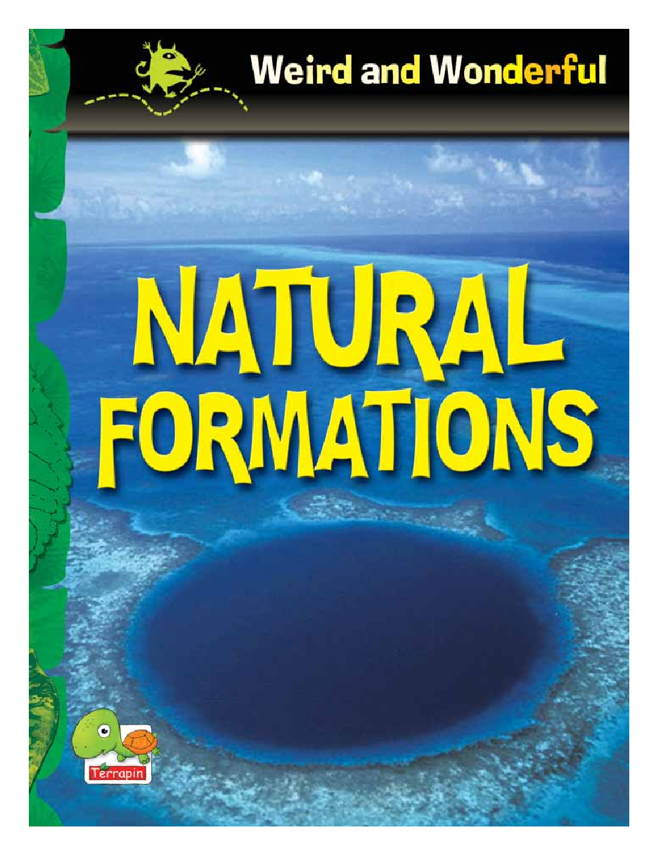 Weird and Wonderful : Natural Formations - Page 1