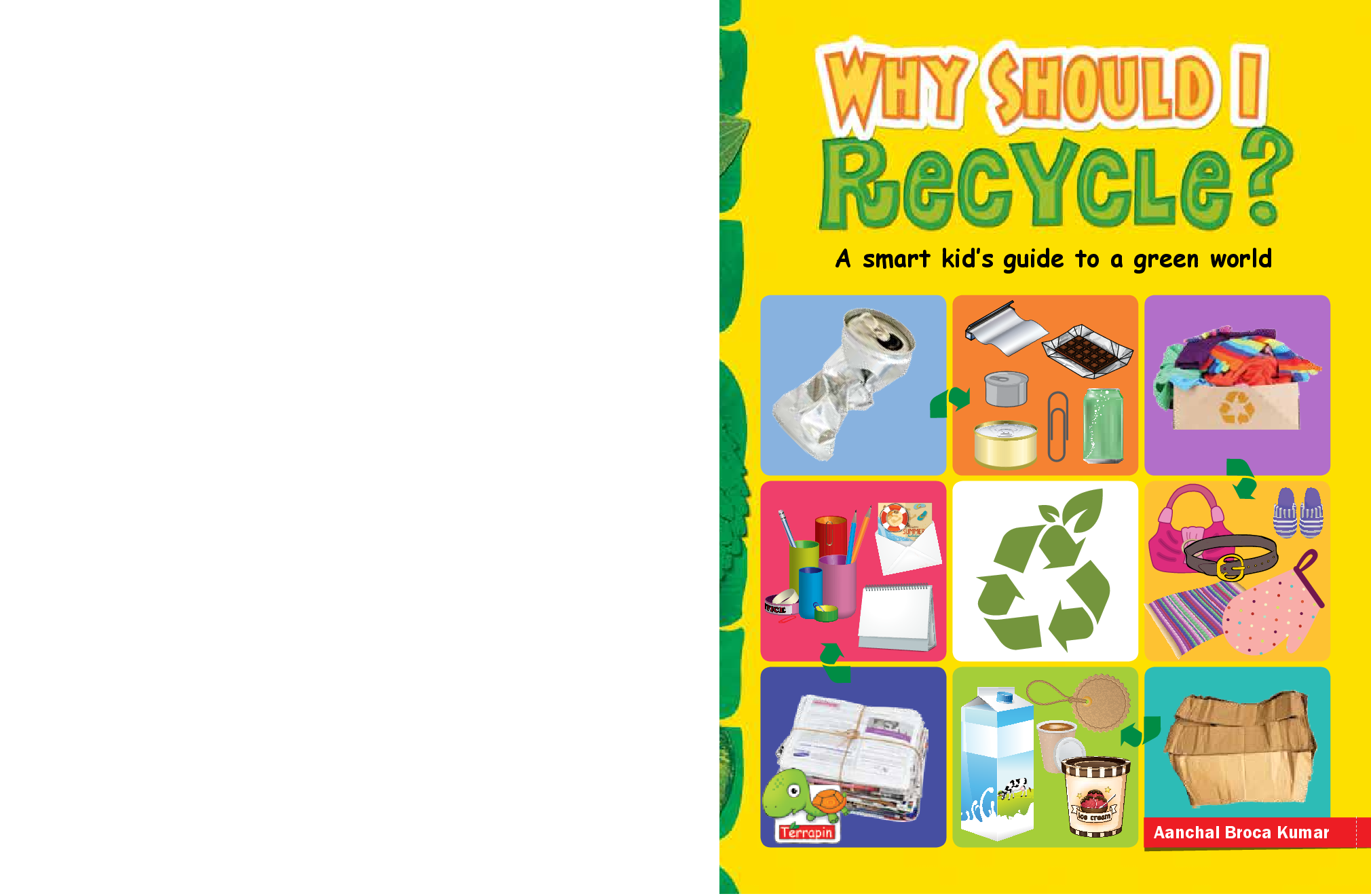 Why Should I Recycle? (A Smart kid\'s guide to a green world) - Page 1