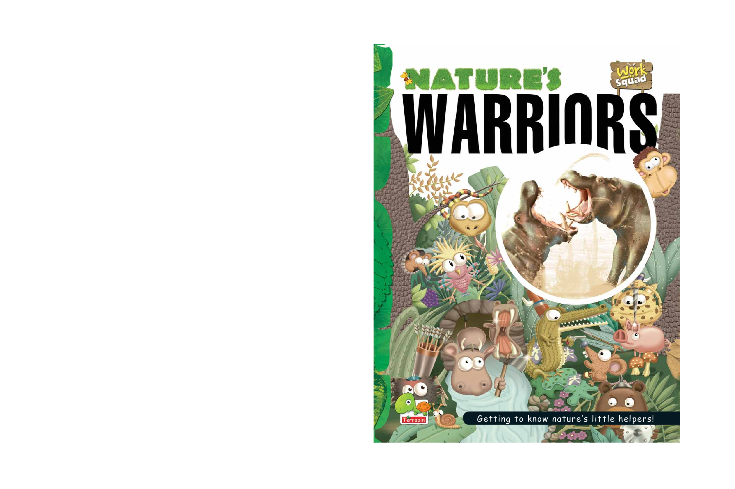 Work Squad : Nature\'s Warriors - Page 1