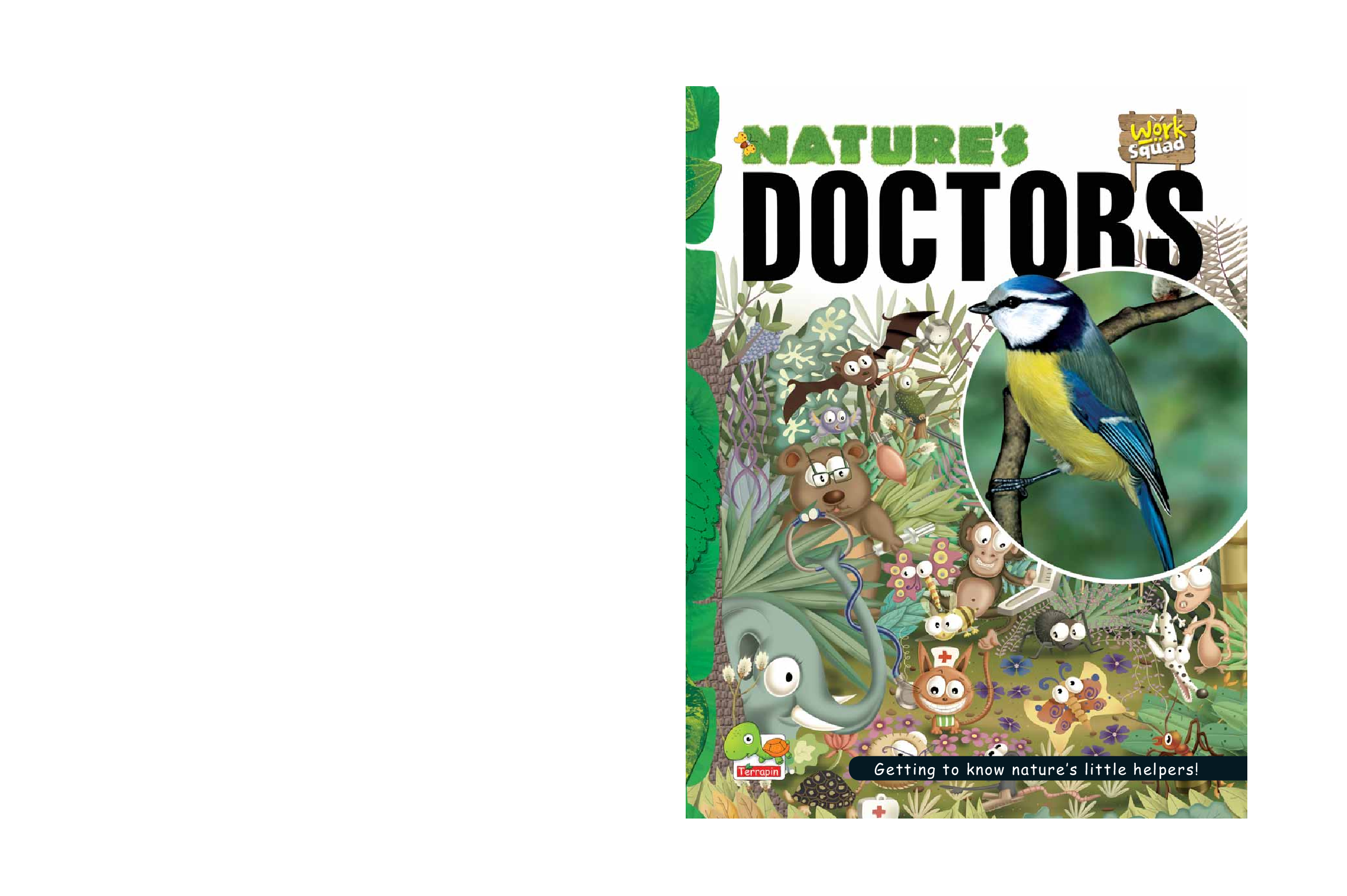 Work Squad : Nature's Doctors - Page 1