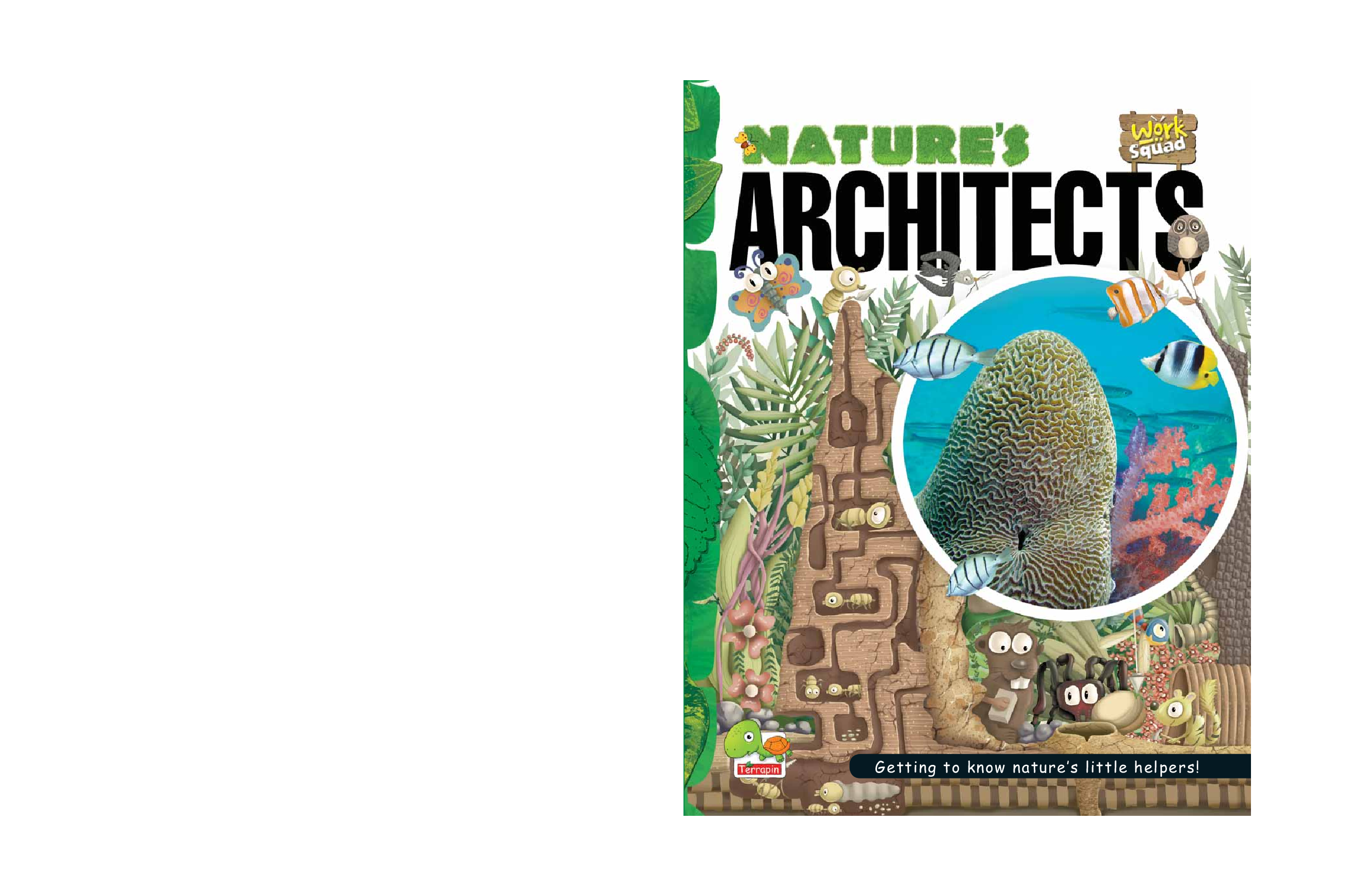 Work Squad : Nature's Architects - Page 1