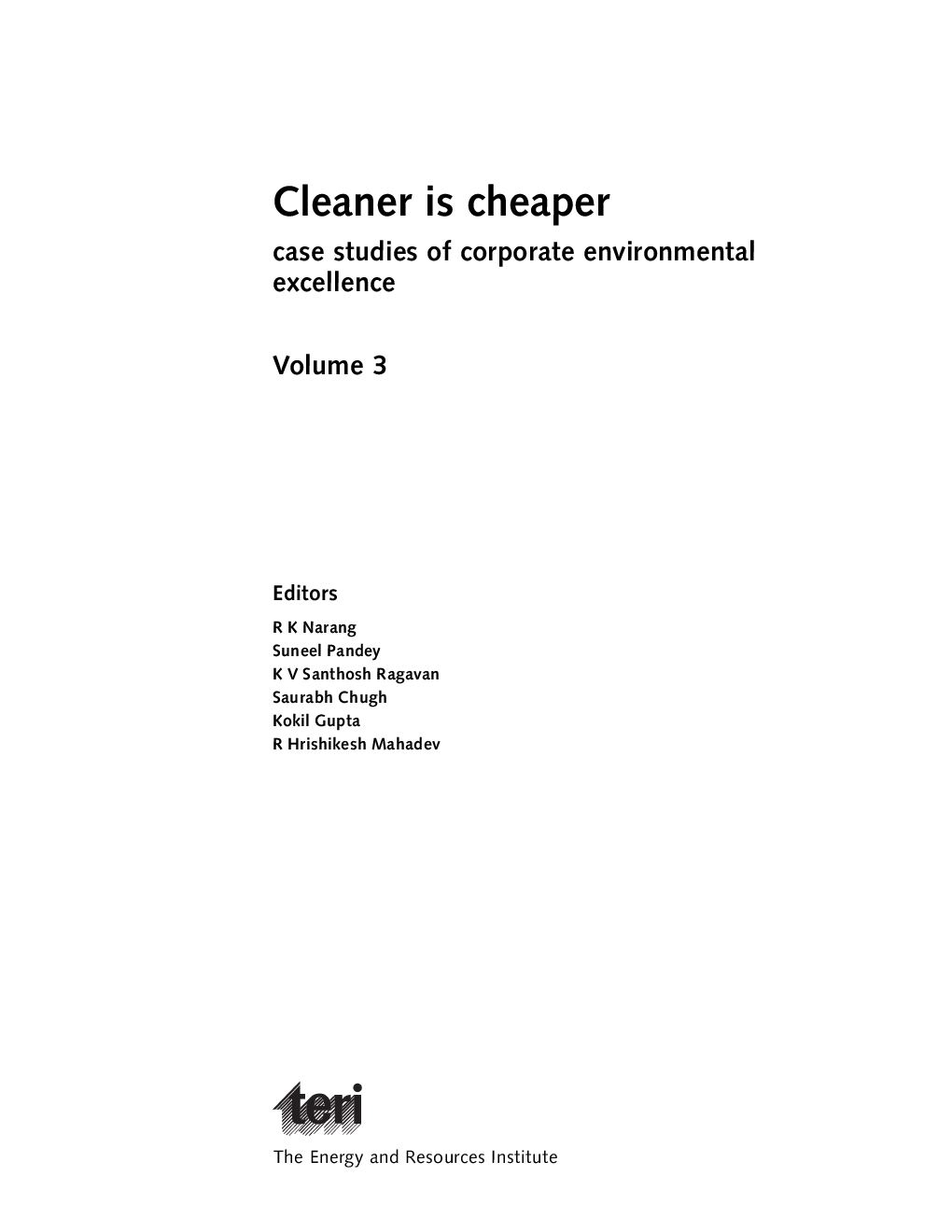 Cleaner Is Cheaper : Volume 3 : Case Studies Of Corporate Environmental Excellence - Page 3