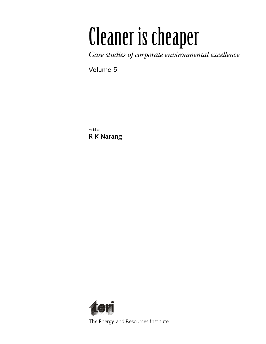 Cleaner Is Cheaper : Volume 5 : Case Studies Of Corporate Environmental Excellence - Page 4