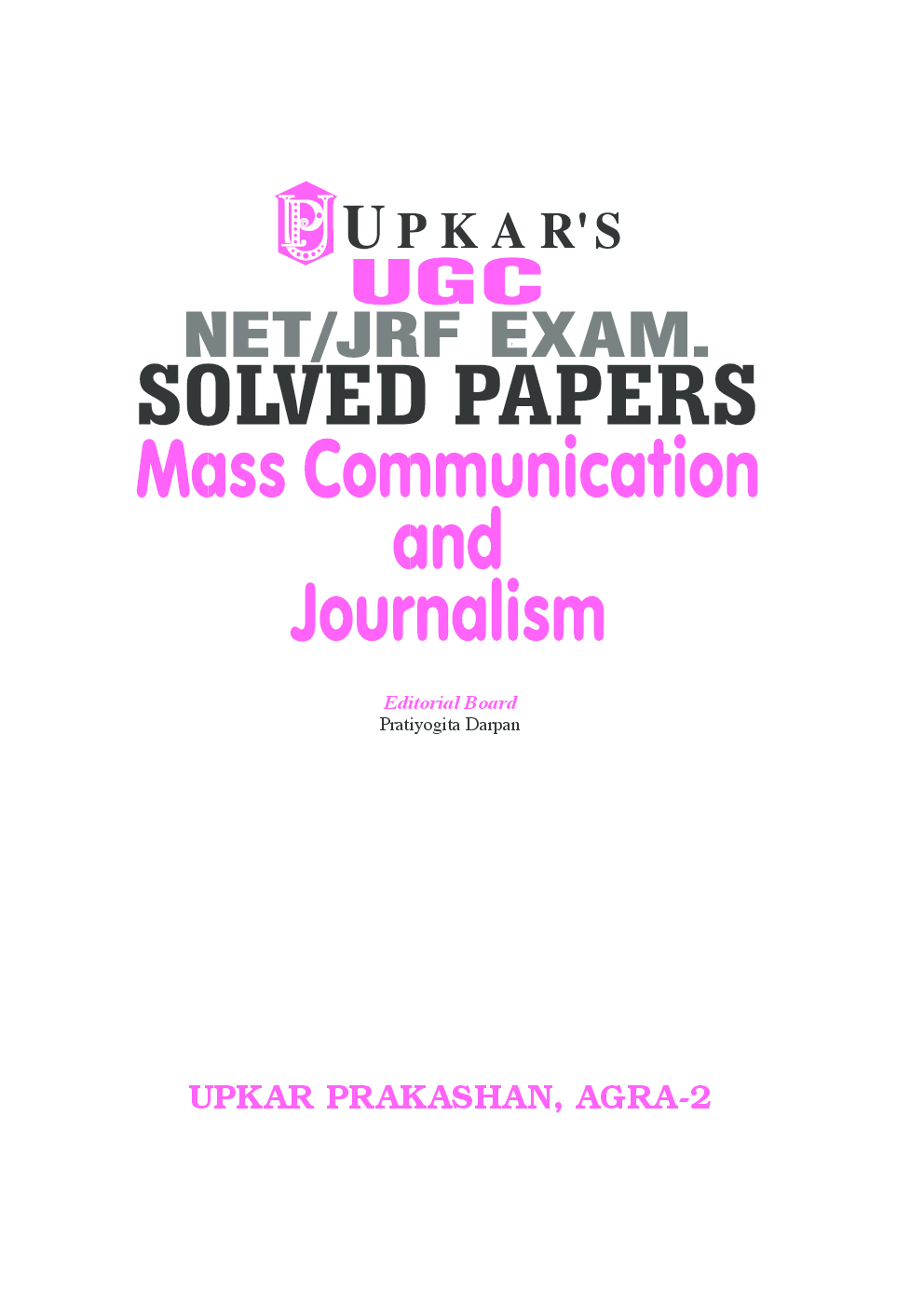 UGC NET/JRF Exam Solved Papers Mass Communication And Journalism - Page 2