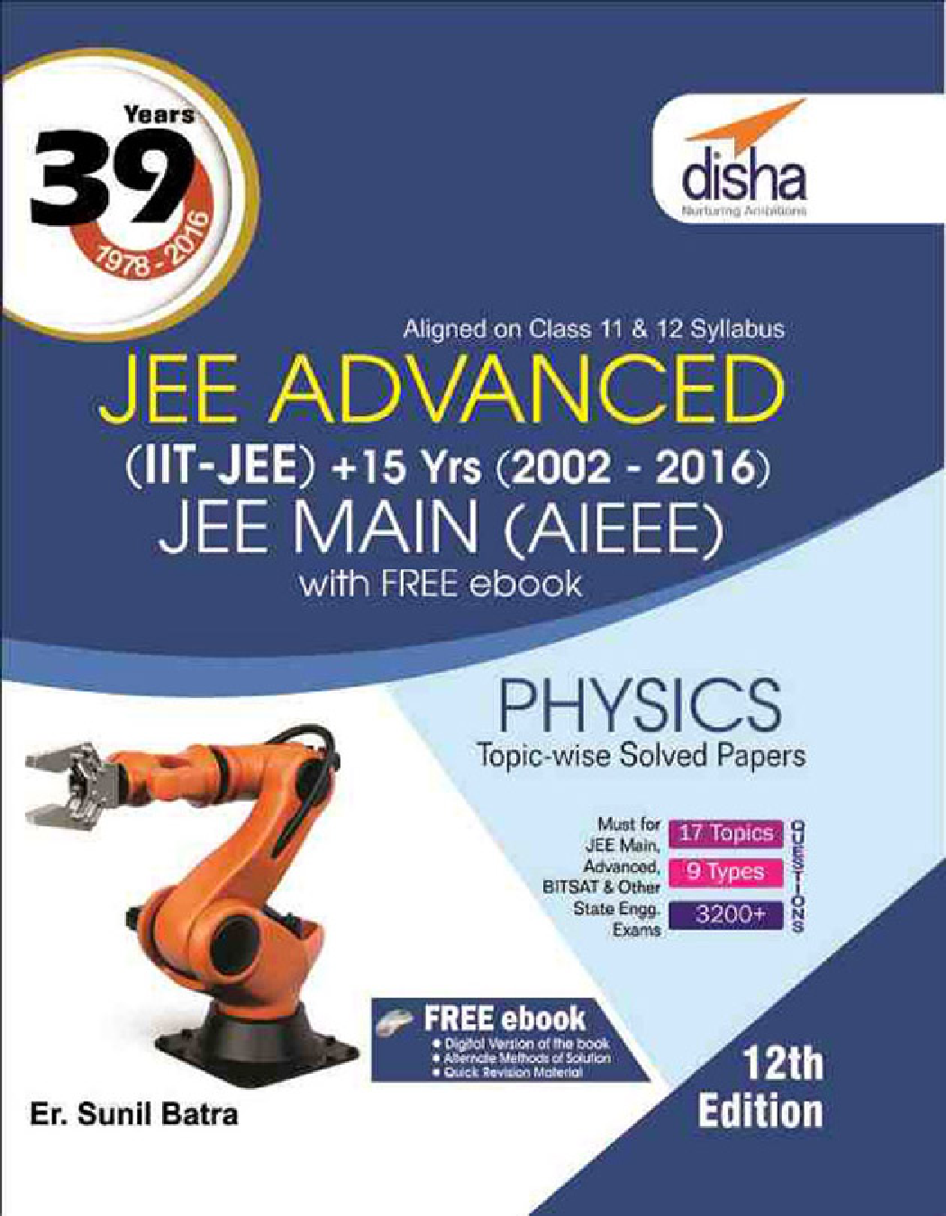 39 Years IIT-JEE Advanced + 15 yrs JEE Main Topic-wise Solved Paper Physics 12th Edition - Page 1