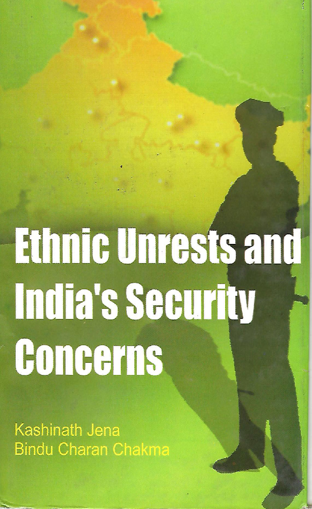 Ethnic Unrests and India's Security Concerns - Page 1
