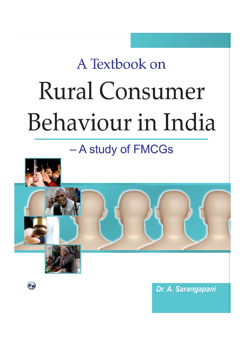 A Textbook On Rural Consumer Behaviour In India - A Study Of FMCGS - Page 1