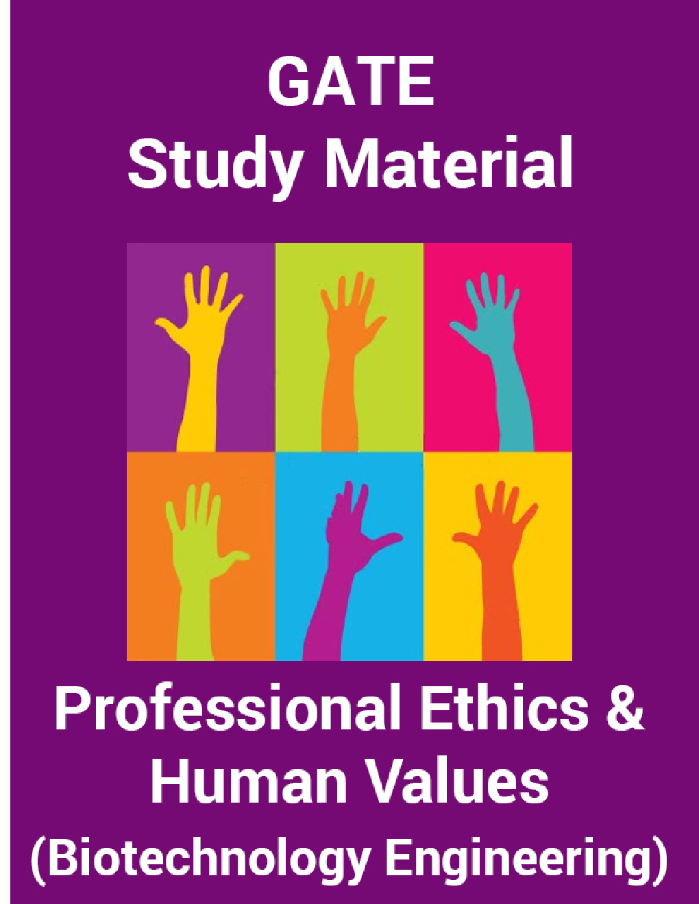 GATE Study Material Professional Ethics And Human Values (Biotechnology Engineering) - Page 1