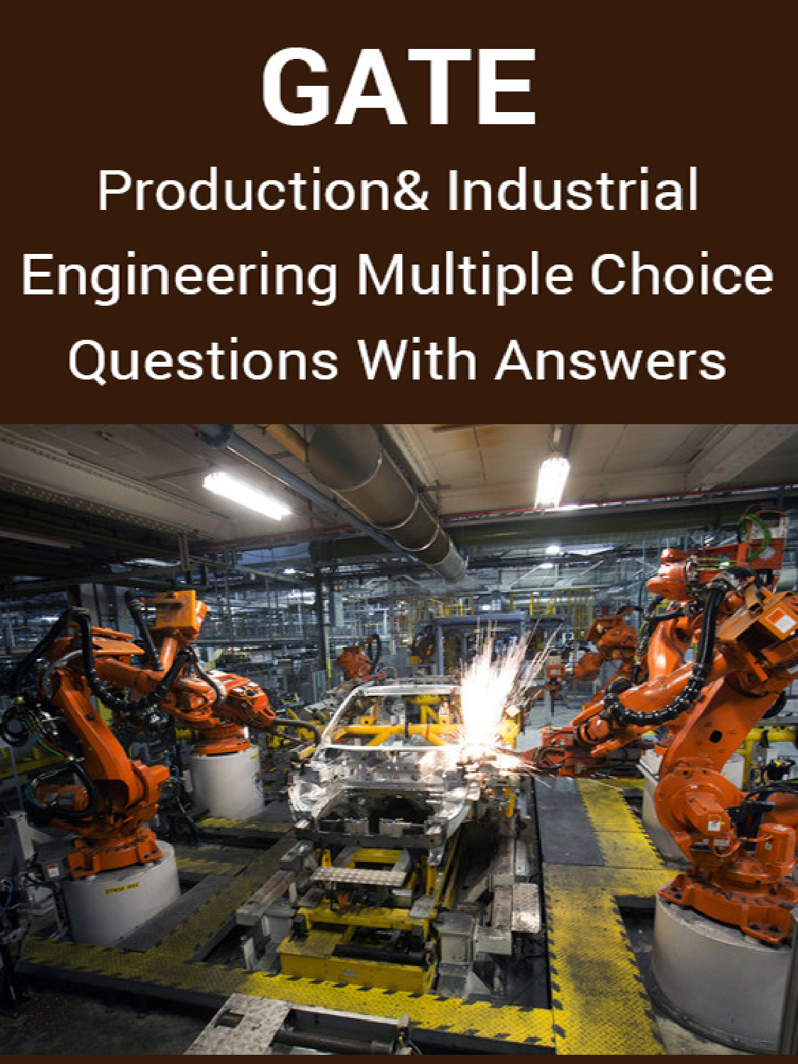 GATE Production and Industrial Engineering Multiple Choice Questions With Answers - Page 1