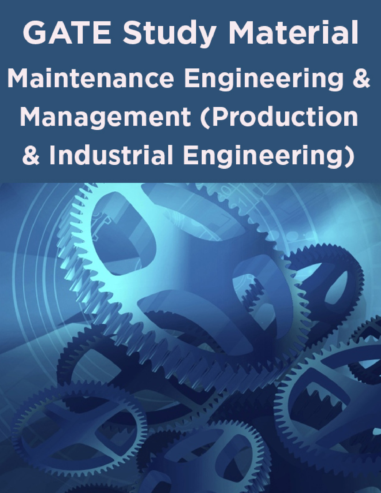 GATE Study Material Maintenance Engineering And Management (Production And Industrial Engineering) - Page 1