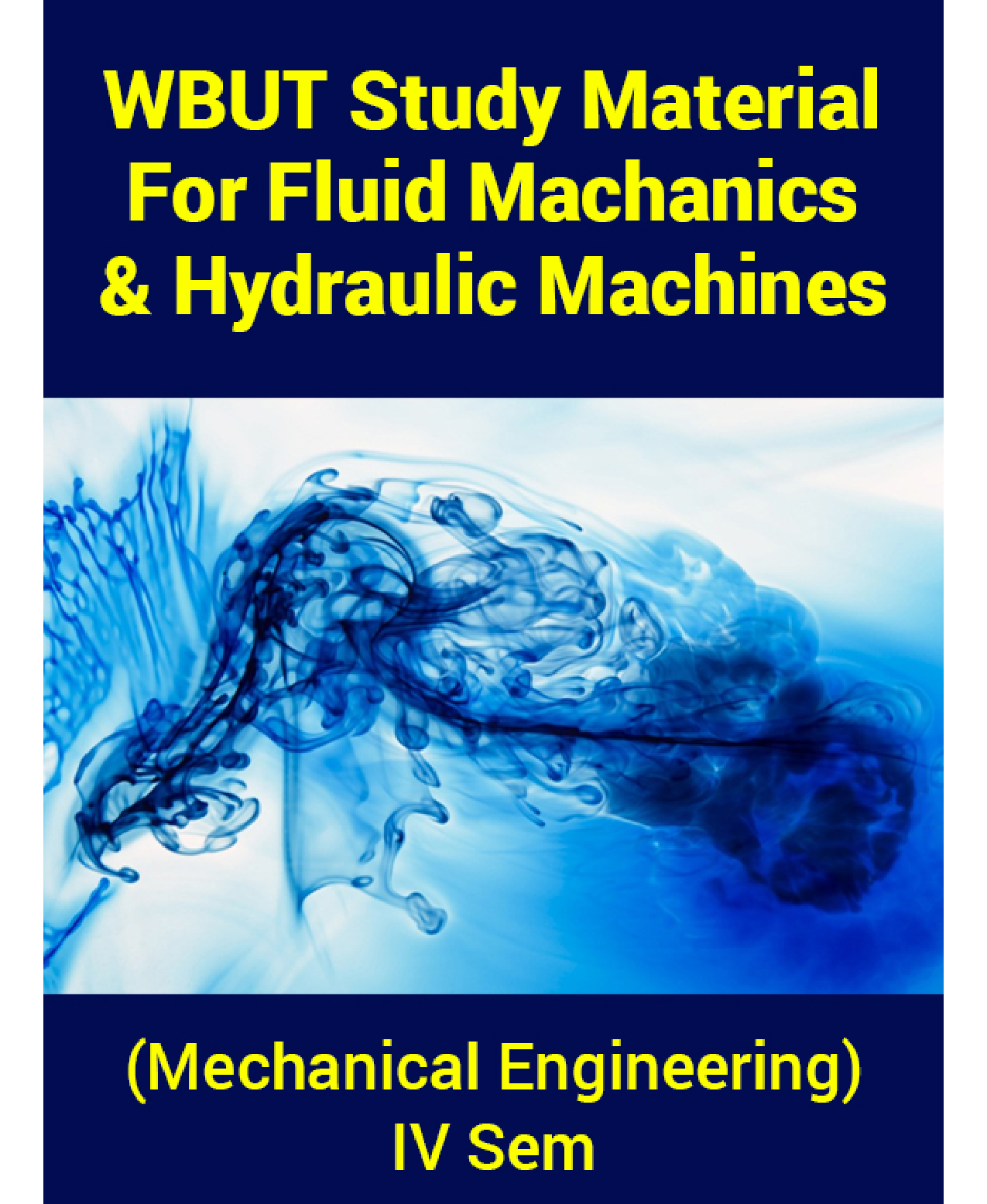 WBUT Study Material For Fluid Machanics And Hydraulic Machines (Mechanical Engineering) IV Sem - Page 1