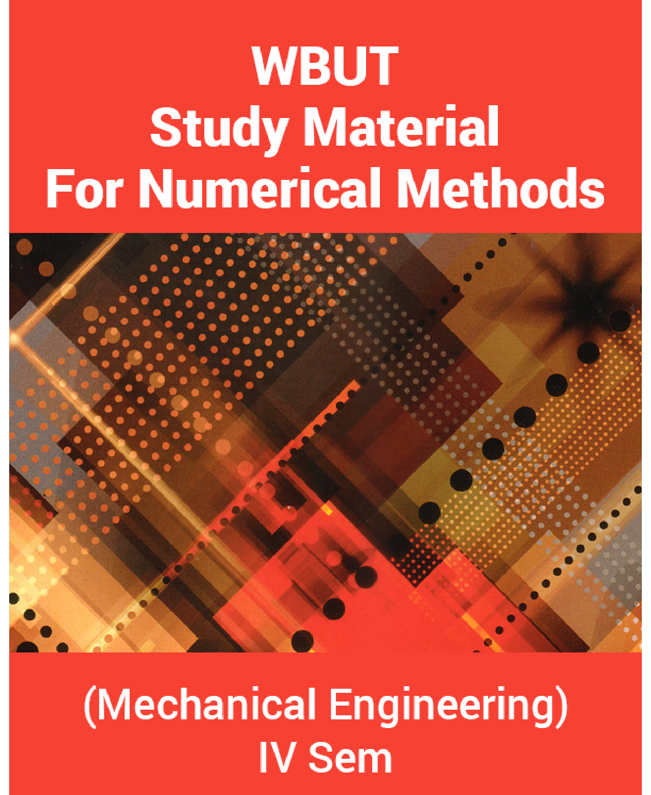 WBUT Study Material For Numerical Methods (Mechanical Engineering) IV Sem - Page 1