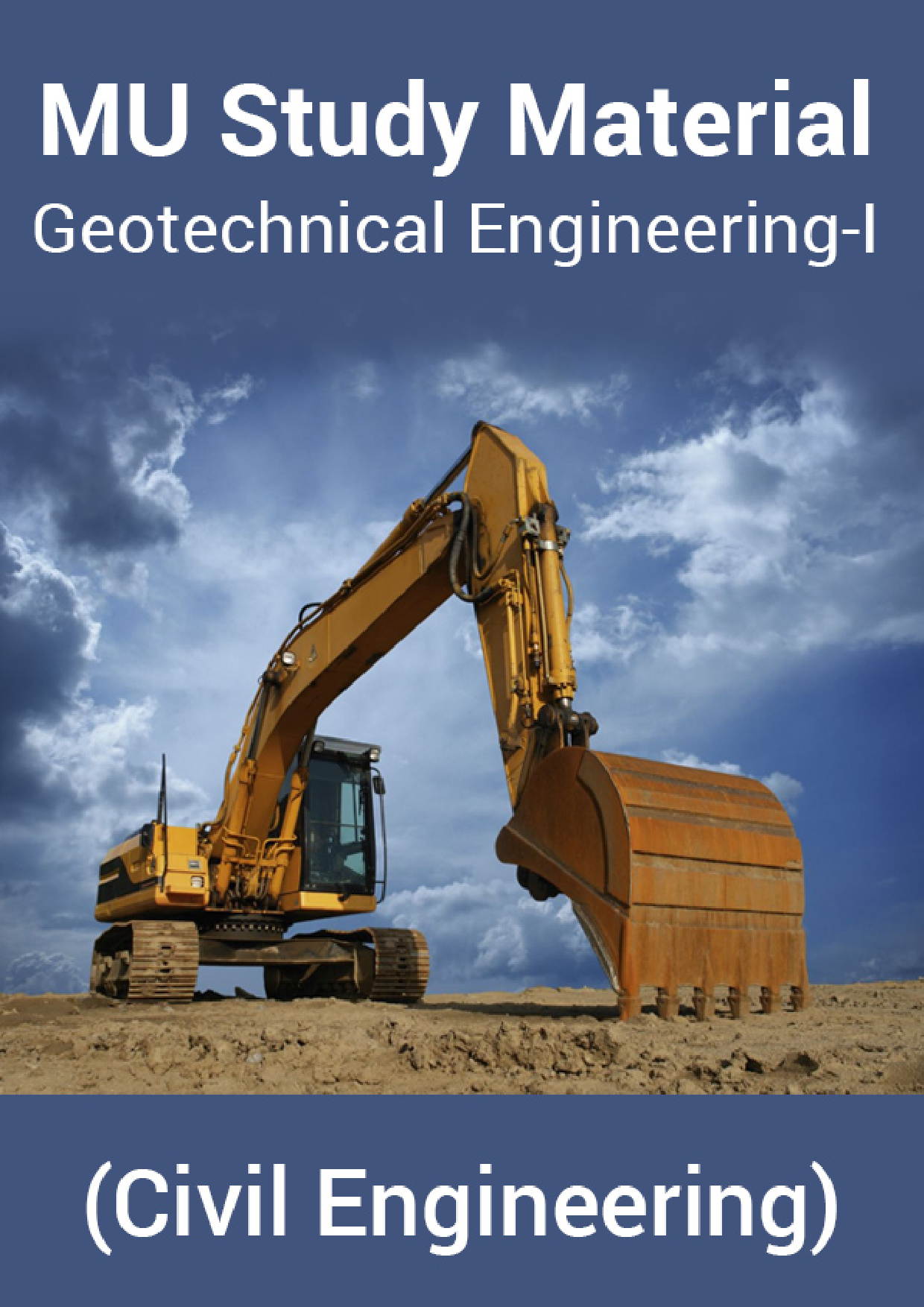 MU Study Material For Geotechnical Engineering-I (Civil Engineering) - Page 1
