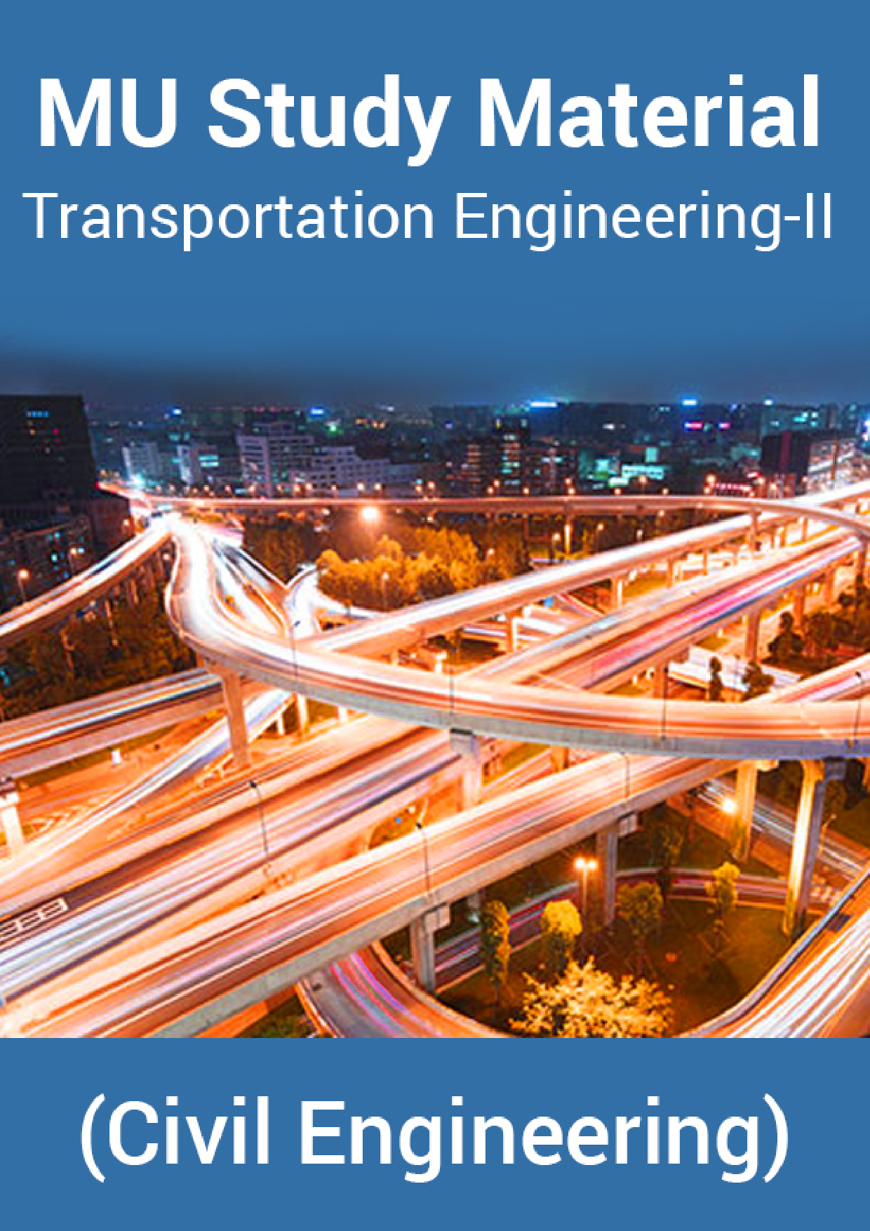 MU Study Material For Transportation Engineering-II (Civil Engineering) - Page 1