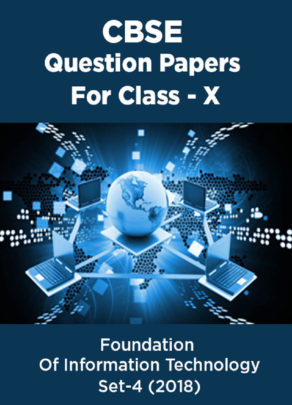 CBSE Question Papers For Class - X Foundation Of Information Technology Set-4 (2018) - Page 1