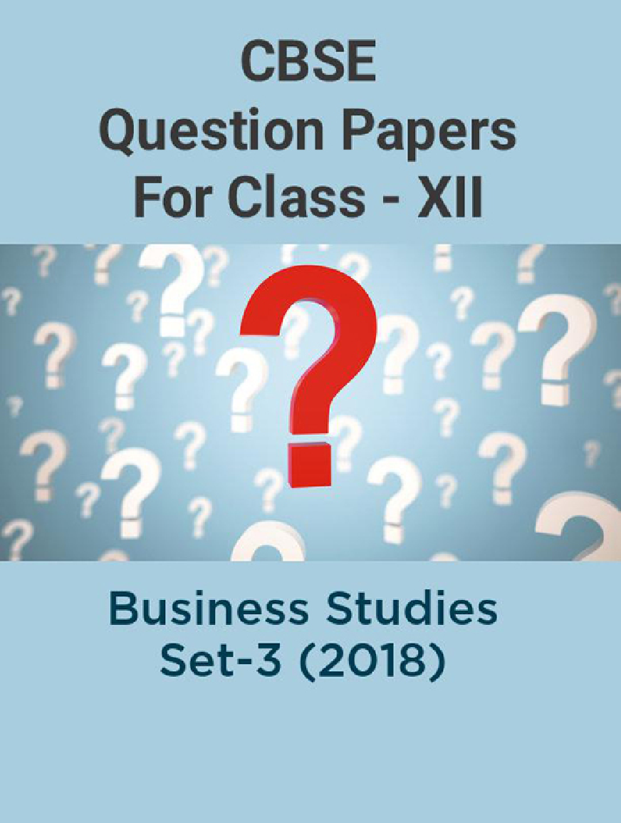 CBSE Question Papers For Class - XII Business Studies Set-3 (2018) - Page 1