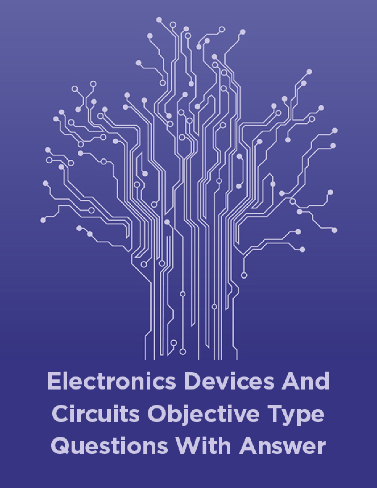 Electronics Devices And Circuits Objective Type Questions With Answer - Page 1