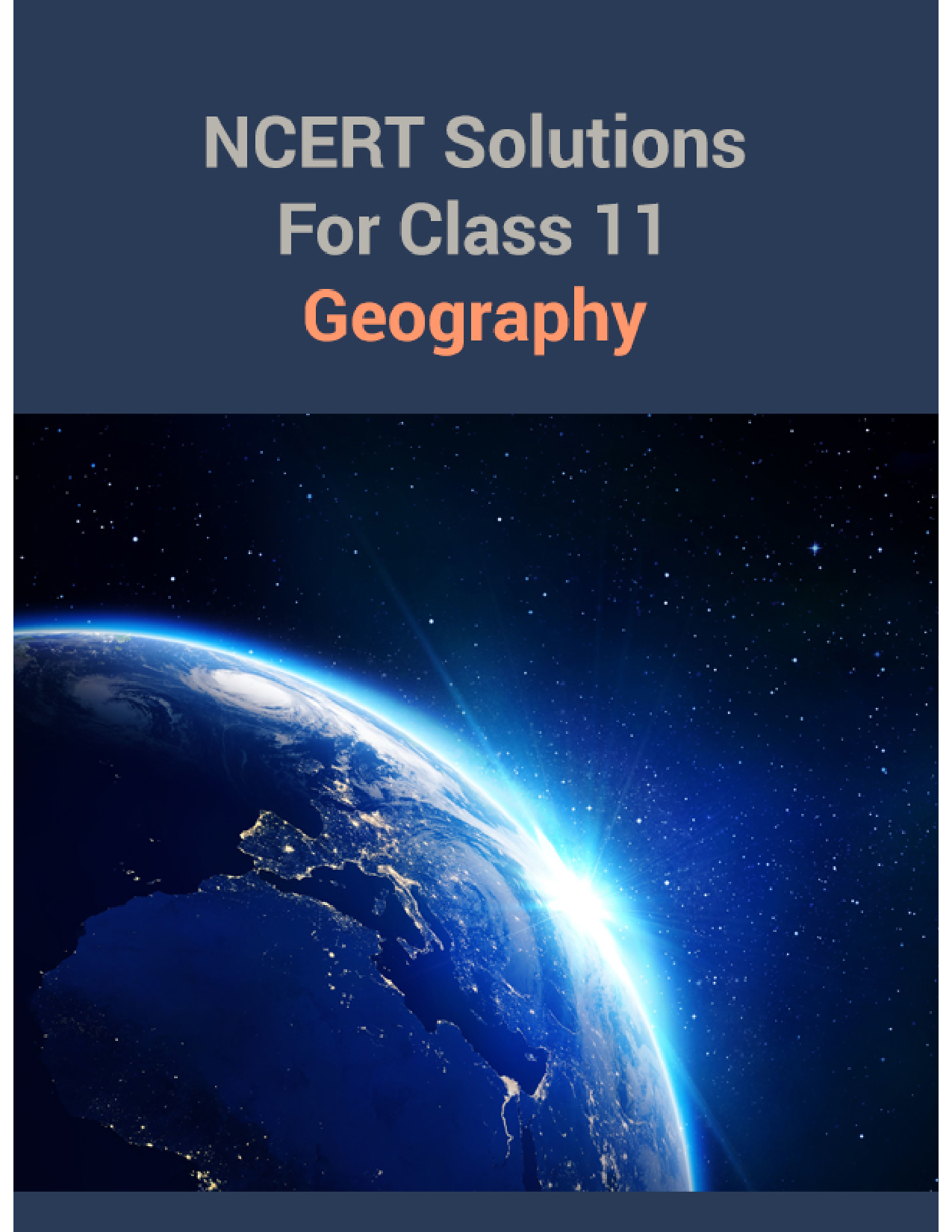NCERT Solutions For Class 11 Geography - Page 1