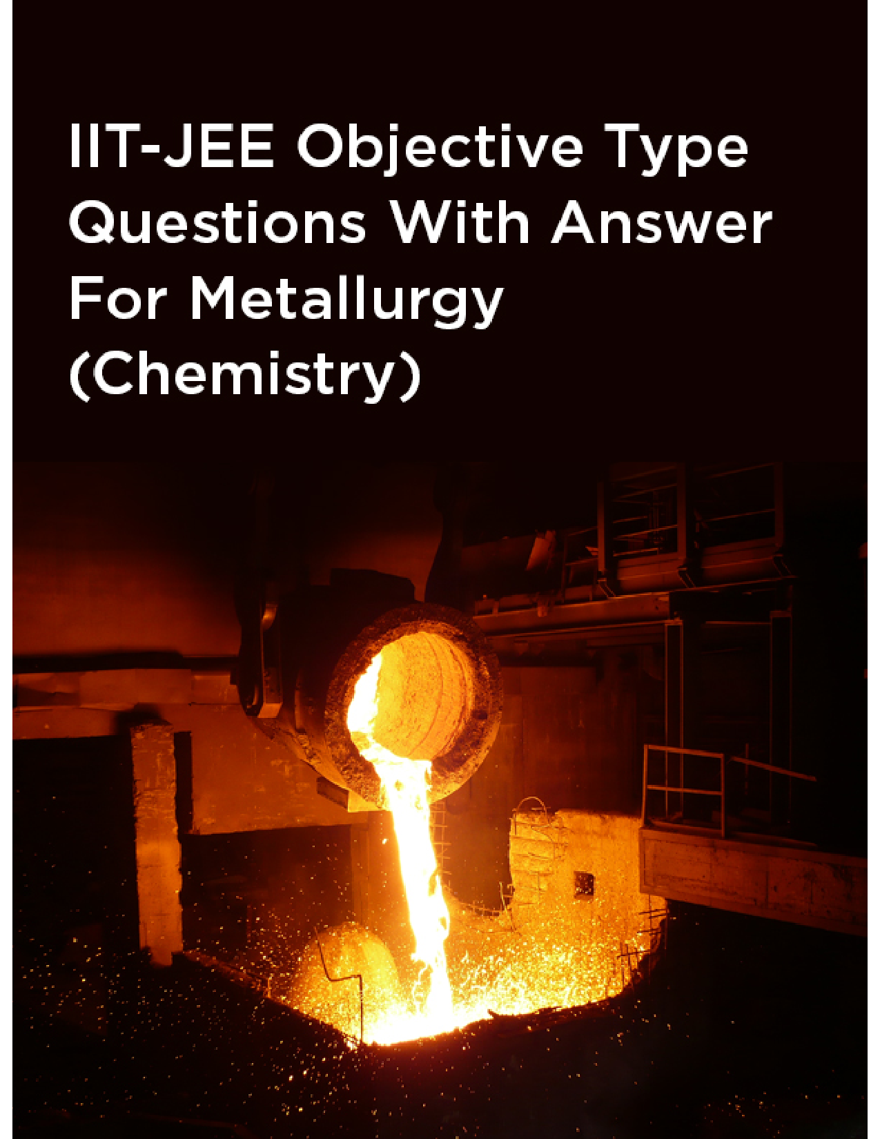 IIT-JEE Objective Type Questions With Answer For Metallurgy (Chemistry) - Page 1