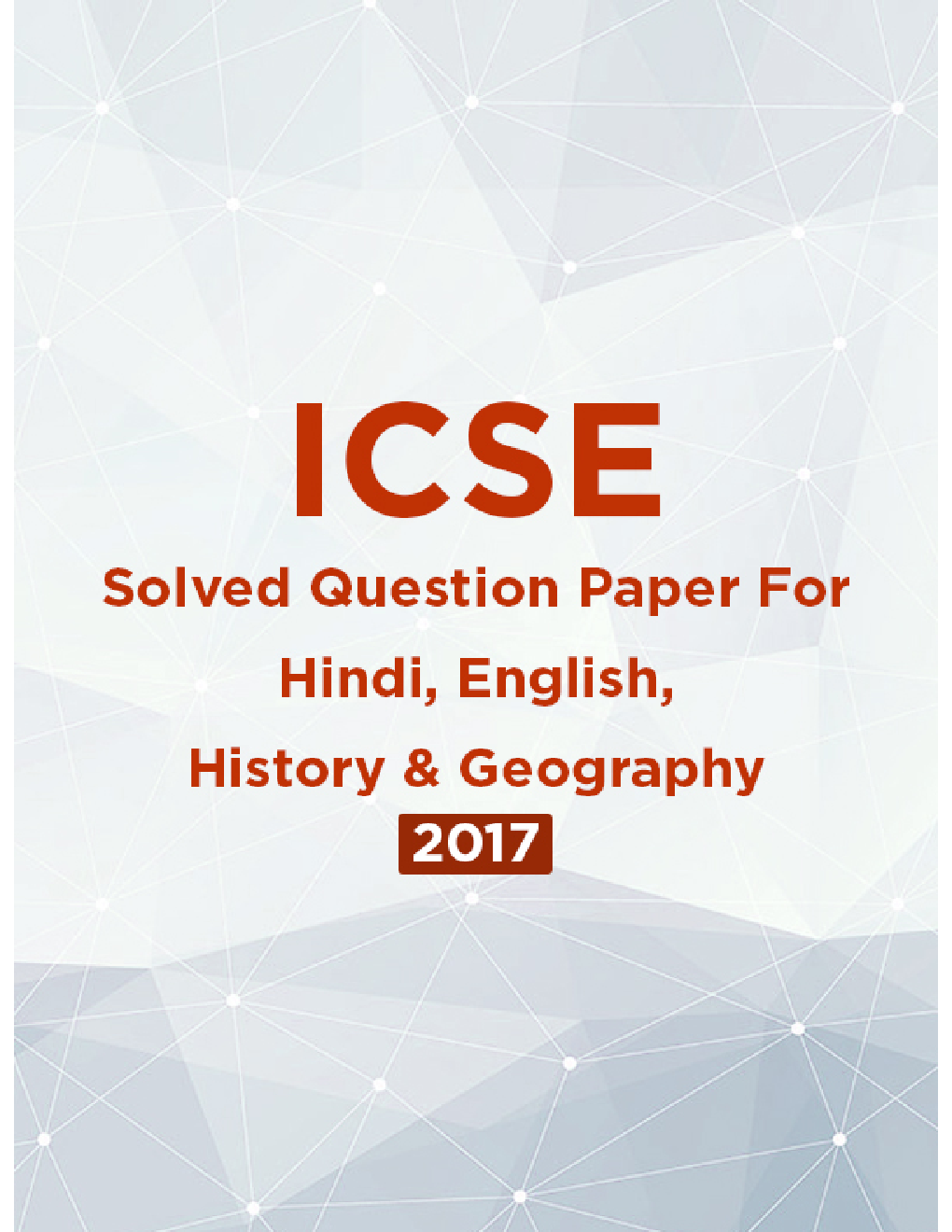 ICSE Solved Question Paper For Class 10 Hindi, English, History And Geography 2017 - Page 1