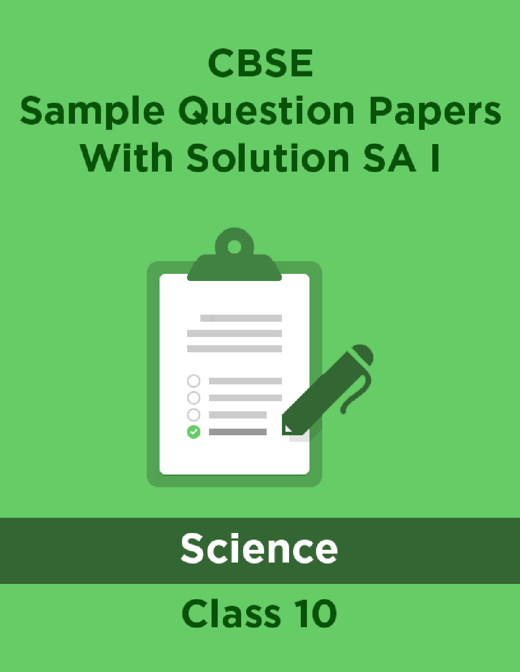 CBSE Sample Question Papers With Solution SA I For Science Class 10 - Page 1