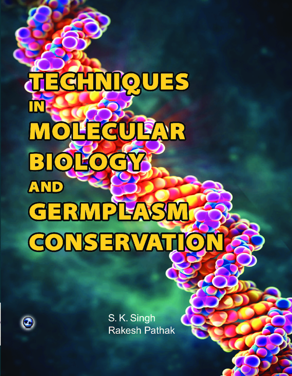 Techniques In Molecular Biology And Germplasm Conservation - Page 1