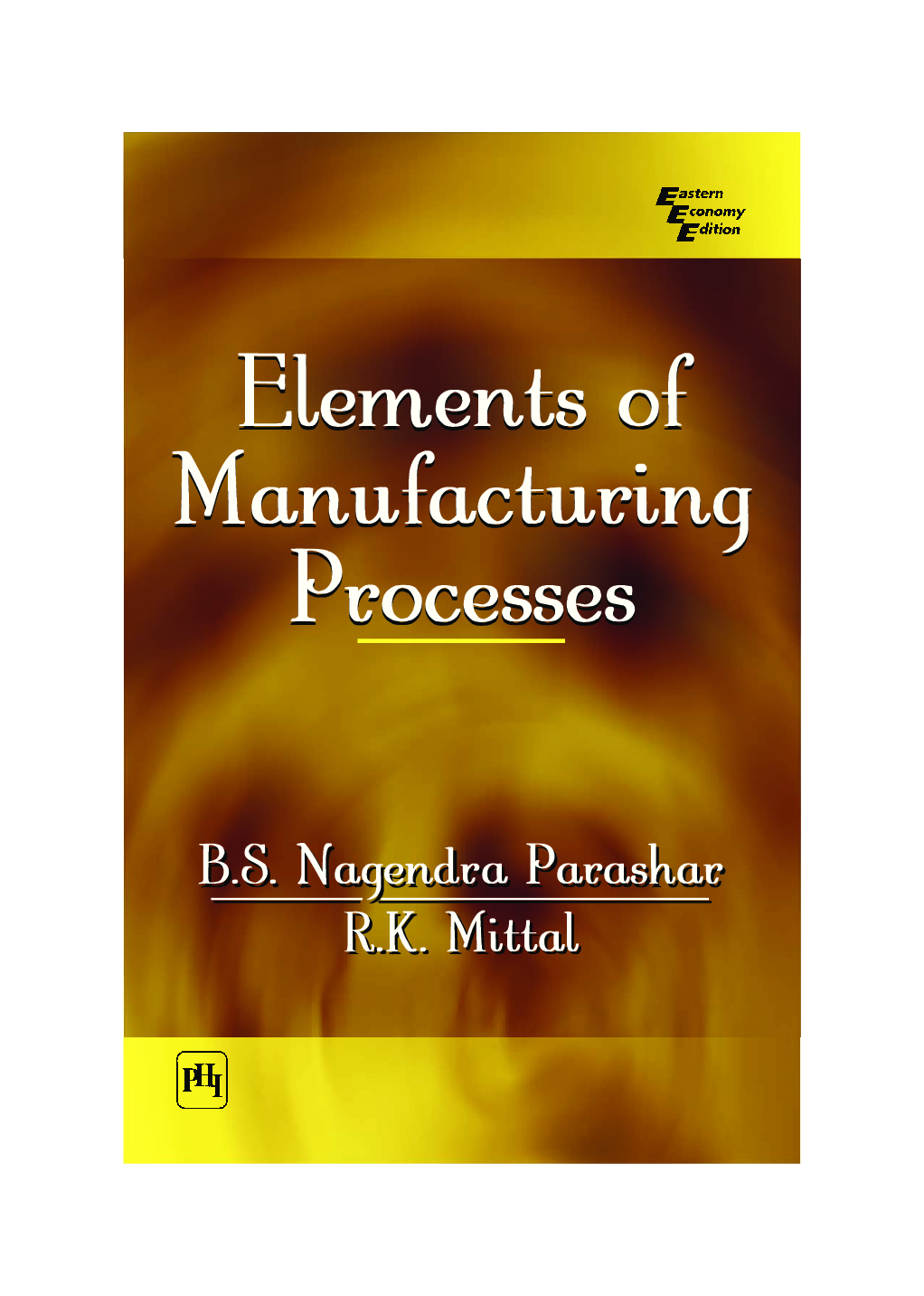 Elements Of Manufacturing Processes - Page 1