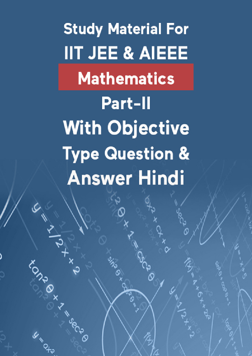 Study Material For IIT JEE & AIEEE Mathematics Part-II With Objective Type Question & Answer Hindi - Page 1