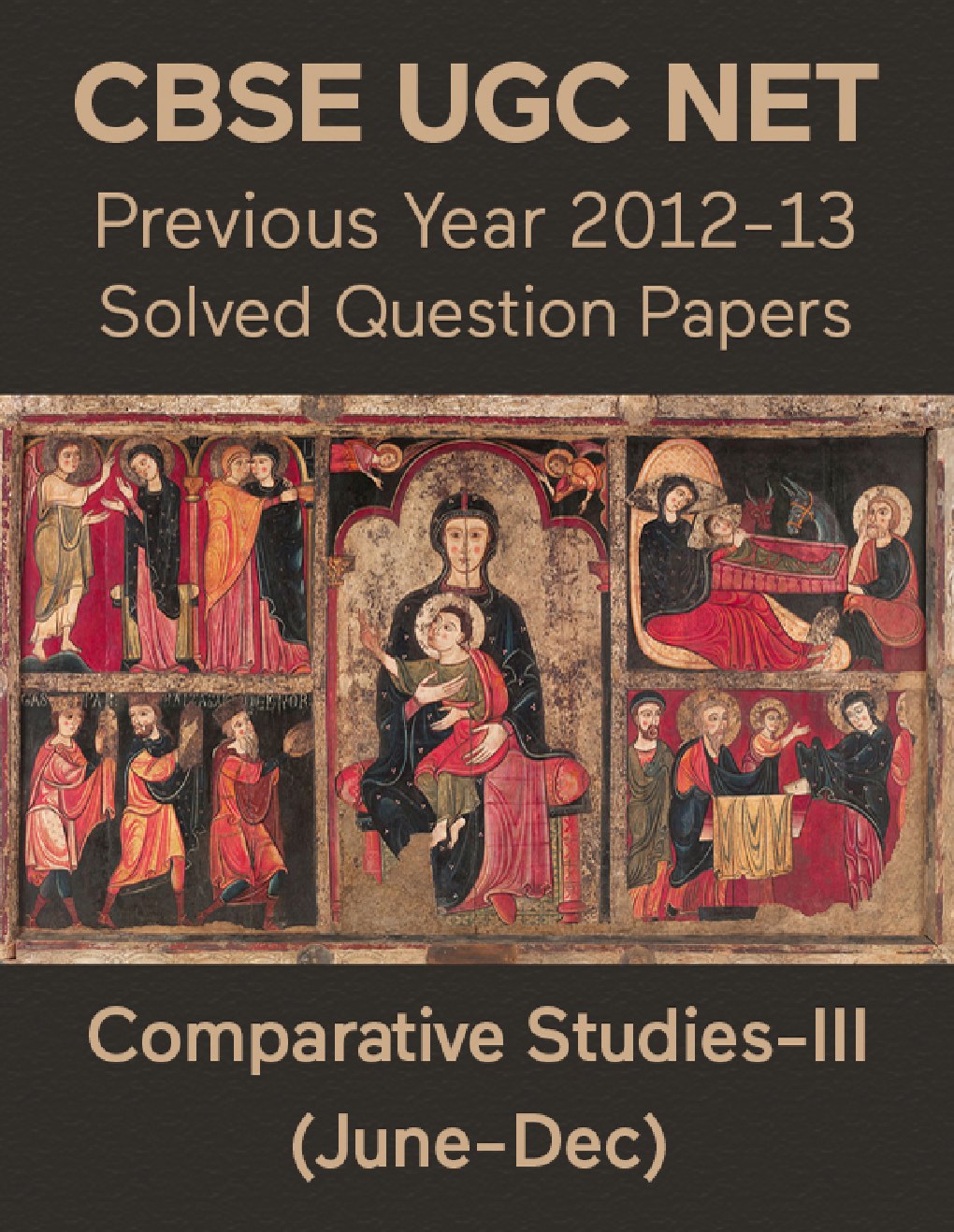 CBSE UGC NET Previous Year 2012-13 Solved Question Papers Comparative-Studies Paper-III (June-Dec) - Page 1
