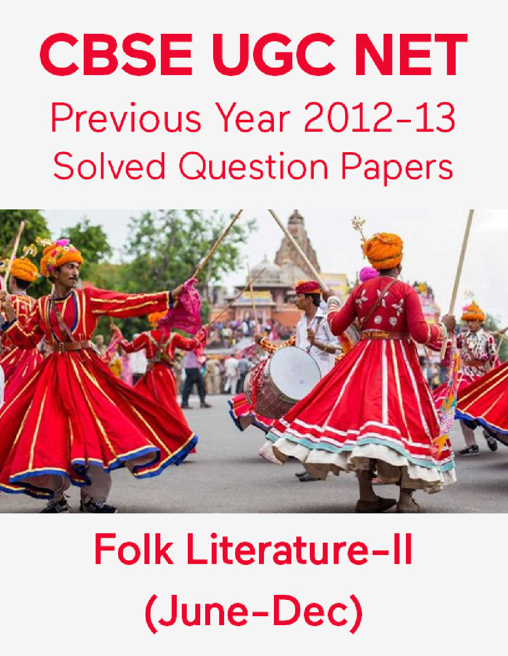 CBSE UGC NET Previous Year 2012-13 Solved Question Papers Folk-Literature Paper-II (June-Dec) - Page 1