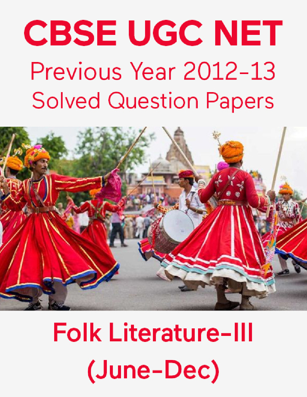 CBSE UGC NET Previous Year 2012-13 Solved Question Papers Folk-Literature Paper-III (June-Dec) - Page 1