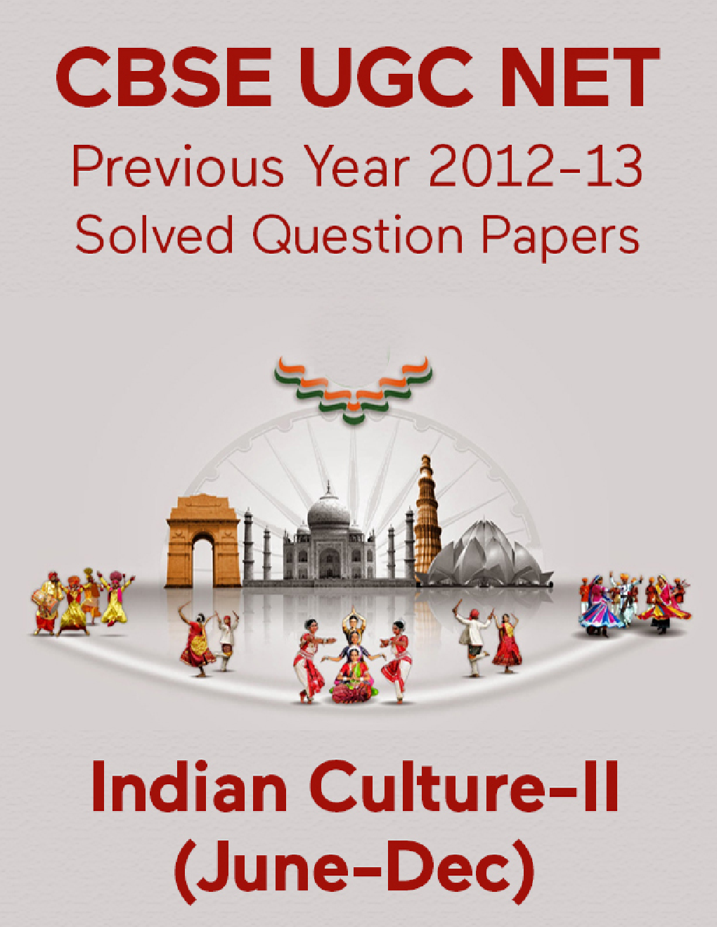 CBSE UGC NET Previous Year 2012-13 Solved Question Papers Indian-Culture Paper-II (June-Dec) - Page 1