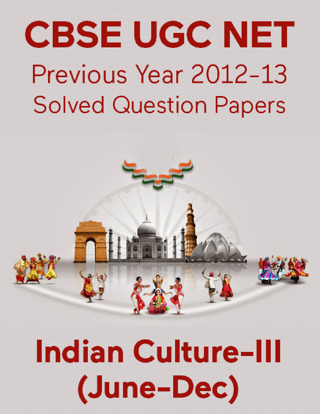 CBSE UGC NET Previous Year 2012-13 Solved Question Papers Indian-Culture Paper-III (June-Dec) - Page 1