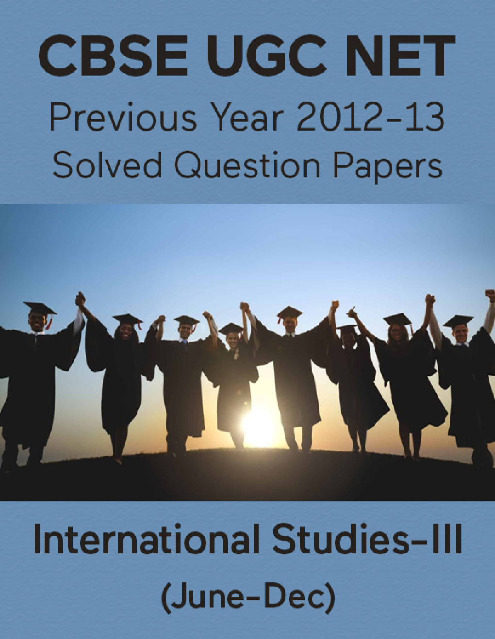 CBSE UGC NET Previous Year 2012-13 Solved Question Papers International-Studies Paper-III (June-Dec) - Page 1