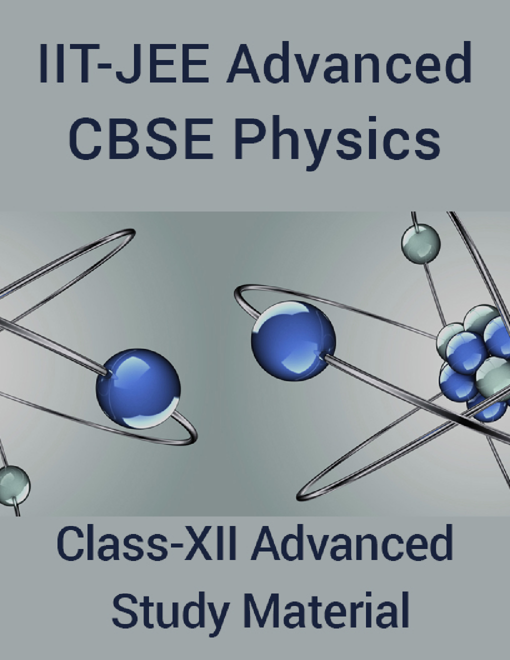 IIT-JEE Advanced CBSE Physics For Class-XII Advanced Study Material - Page 1