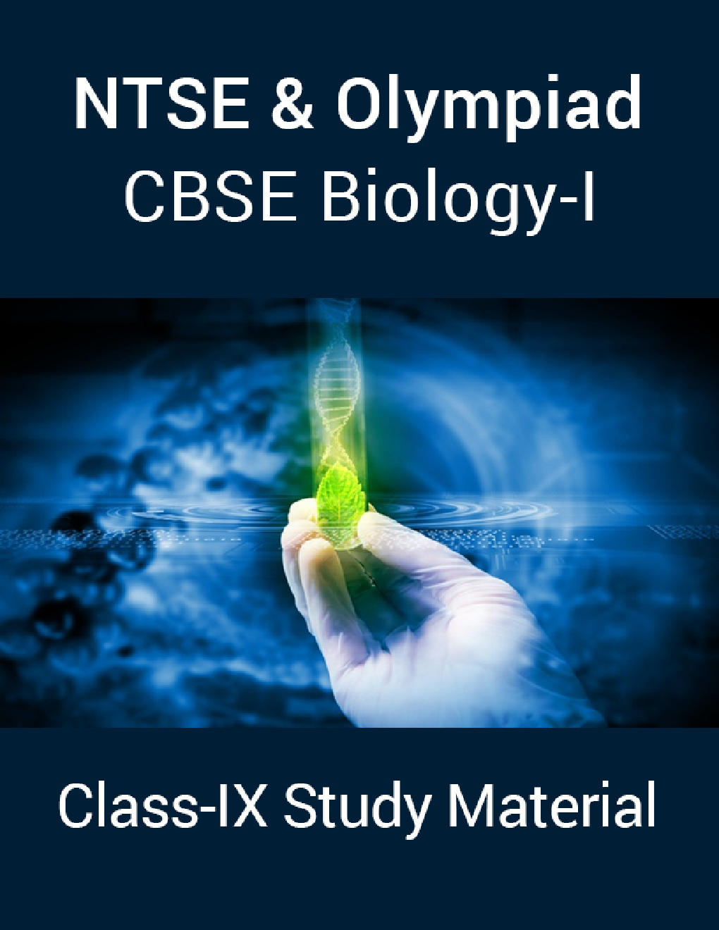 NTSE & Olympiad CBSE Biology-I For Class-IX Study Material - Page 1