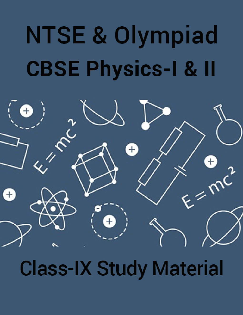 NTSE & Olympiad CBSE Physics-I & II For Class-IX Study Material - Page 1