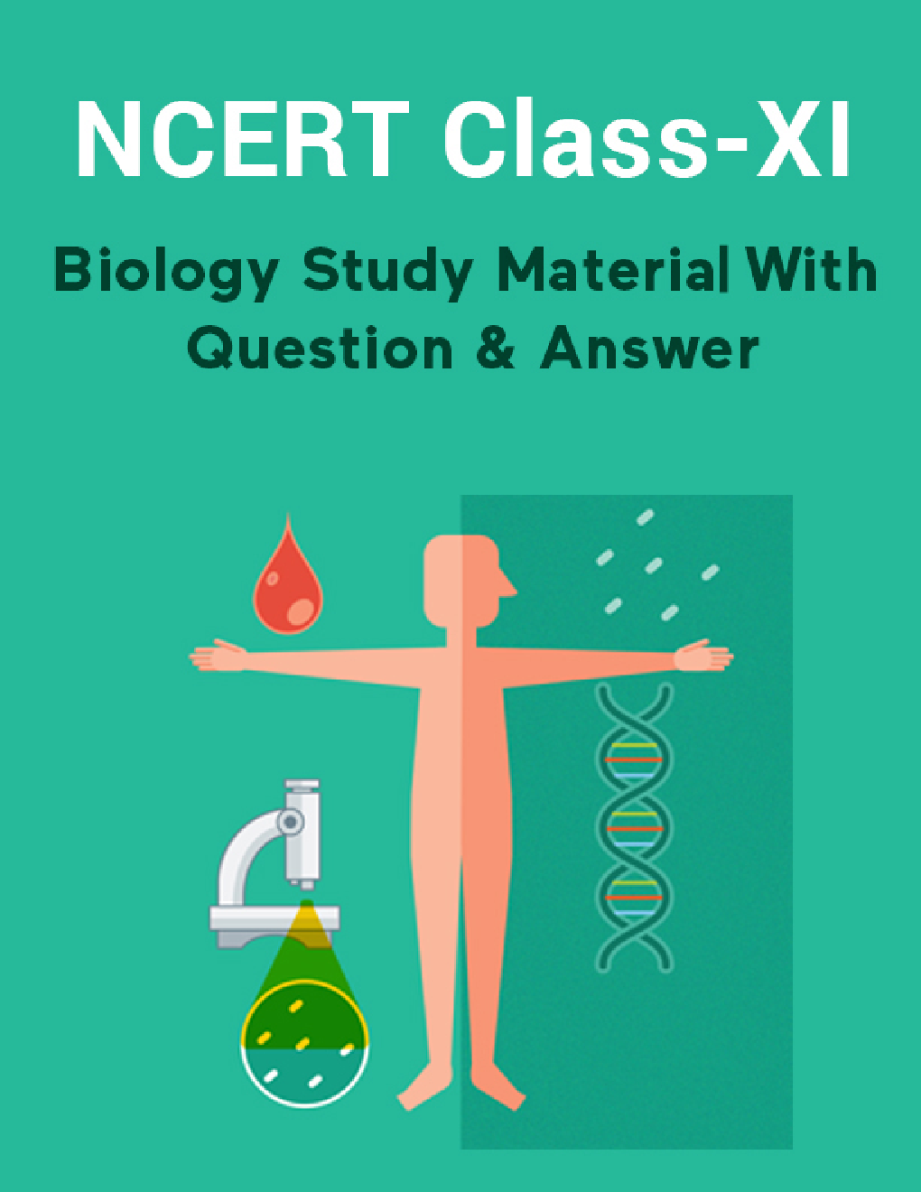 NCERT Biology For Class-XI Biology Study Material With Question & Answer - Page 1