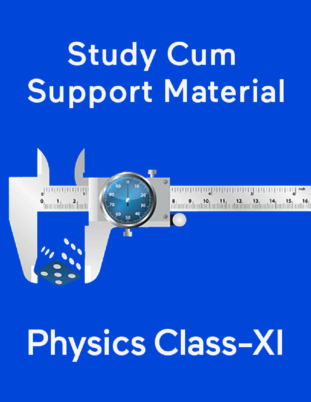 Physics For Class-XI Study Cum Support Material - Page 1